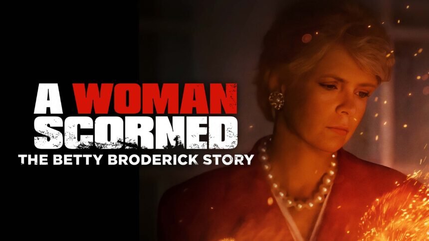 Betty Broderick Movie